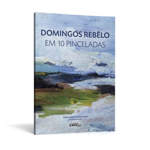 Domingos Rebêlo em 10 Pinceladas