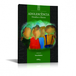Adolescência - Desafios e Riscos