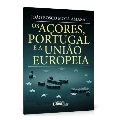 Os Açores, Portugal e a União Europeia1