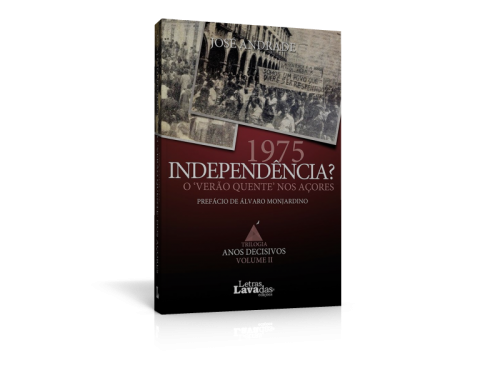 1975: Independência? "verão quente" nos Açores