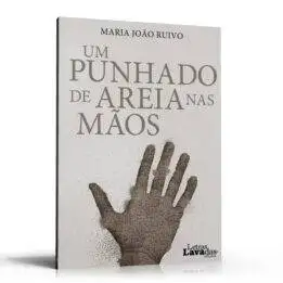 Um Punhado de Areia nas Mãos