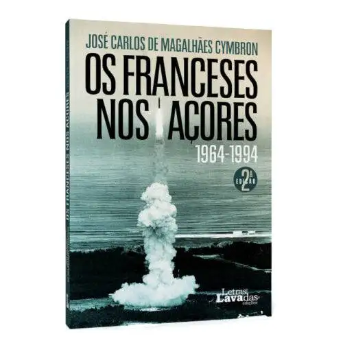 Os Franceses nos Açores 1964-1994