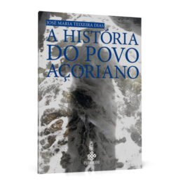 A História do Povo Açoriano