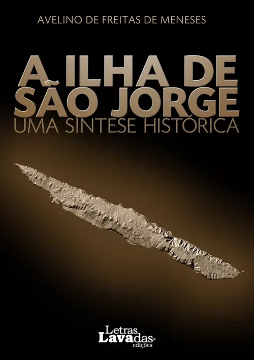 A Ilha de São Jorge - Uma Síntese Histórica - Image 2
