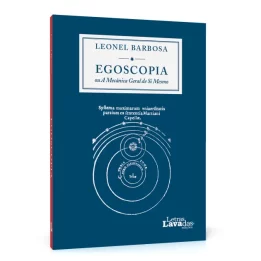 Egoscopia ou a Mecânica Geral de Si Mesmo