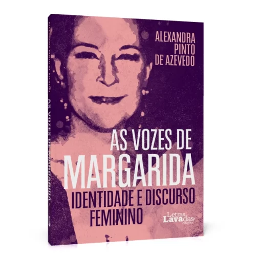 As Vozes de Margarida - Identidade e Discurso Feminino