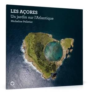 Les Açores Un Jardin sur L’Atlantique