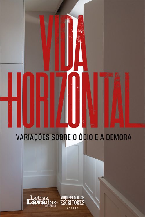 Vida Horizontal - Variações sobre o Ócio e a Demora - Image 2