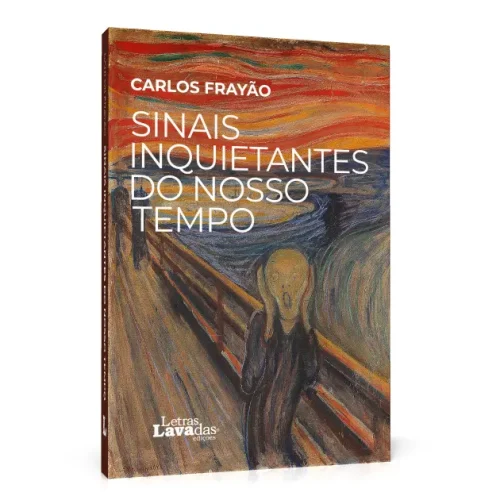 Sinais Inquietantes do Nosso Tempo