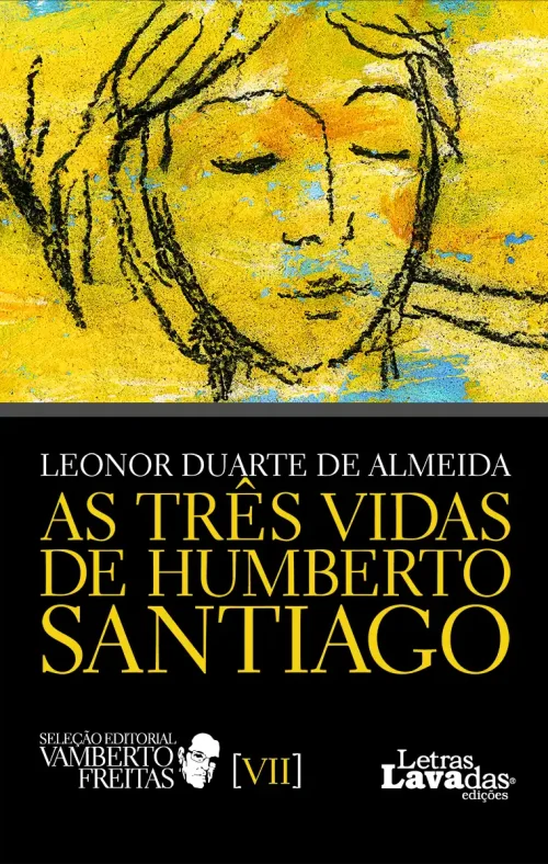 As Três Vidas de Humberto Santiago
