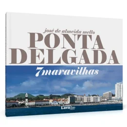 Ponta Delgada - 7 maravilhas