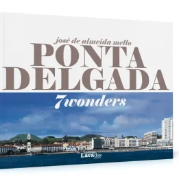 Ponta Delgada - 7 wonders
