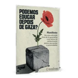 Podemos Educar Depois de Gaza?