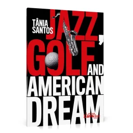 Jazz Golf and American Dream